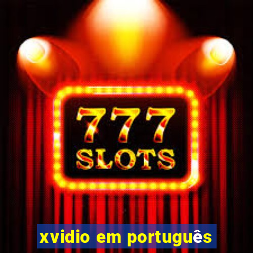 xvidio em português